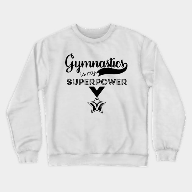 Sports Gymnastics Gymnast Gymnastic Hobby Crewneck Sweatshirt by dr3shirts